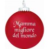 Mamma migliore del mondo