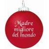 Madre migliore del mondo