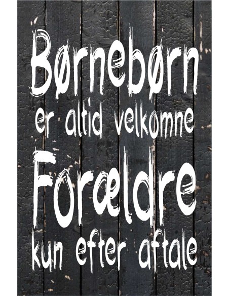 Skilt 133 - Børnebørn er altid velkommen