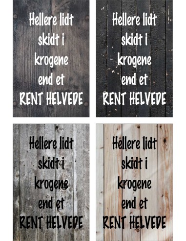 Skilt 139 - Hellere lidt skidt