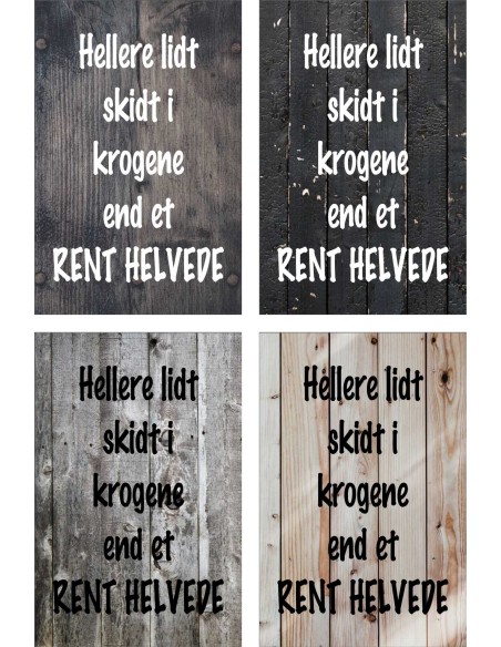 Skilt 139 - Hellere lidt skidt