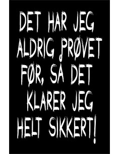 Skilt 149 - Det har jeg aldrig prøvet før