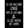 Skilt 184 - Du kan ikke købe lykke (4 stk) Plankeværk