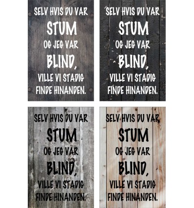 Skilt 181 - Selv hvis du var stum (4 stk) assorteret baggrund