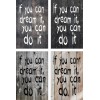 Skilt 109 - If you can dream it (4 stk) assorteret baggrund