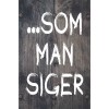 Skilt 119 - Som man siger (4 stk) assorteret baggrund
