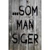 Skilt 119 - Som man siger (4 stk) assorteret baggrund