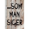 Skilt 119 - Som man siger (4 stk) assorteret baggrund
