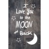 Skilt 125 - Love your to the moon (4 stk) assorteret baggrund