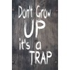 Skilt 126 - Dont grow up (4 stk) assorteret baggrund