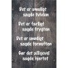 Skilt 148 - Det er umuligt sagde (4 stk)