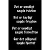 Skilt 148 - Det er umuligt sagde (4 stk)