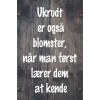 Skilt 154 - Ukrudt er også blomster (4 stk)