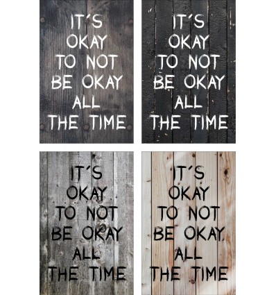 Skilt 157- Its okay not to be okay (4 stk)