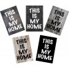 Skilt 159 - This is my home (4 stk)