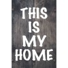 Skilt 159 - This is my home (4 stk)