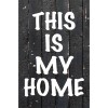 Skilt 159 - This is my home (4 stk)