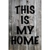 Skilt 159 - This is my home (4 stk)