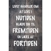 Skilt 164 -  Livet handler om (4 stk) 