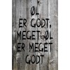 Skilt 170 - Øl er godt meget øl er meget godt (4 stk) 