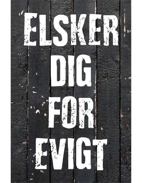 Skilt 169 - Elsker dig for evigt