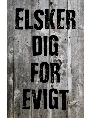 Skilt 169 - Elsker dig for evigt