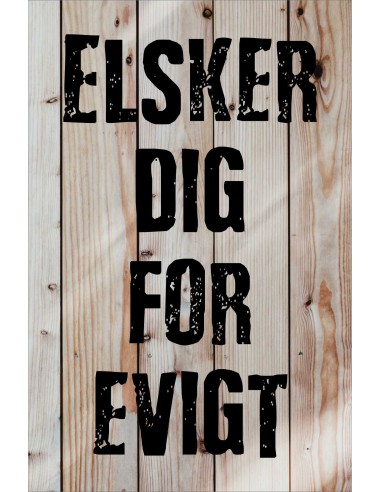 Skilt 169 - Elsker dig for evigt