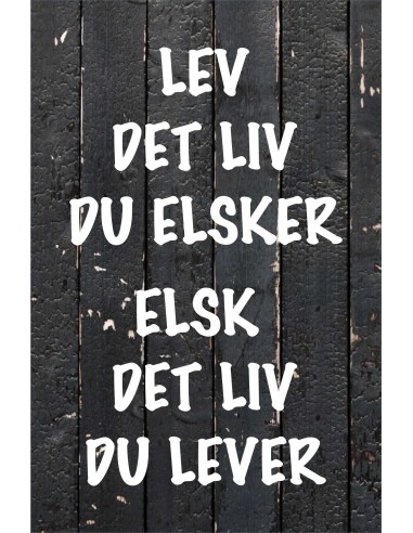 Skilt 174 - Lev det liv