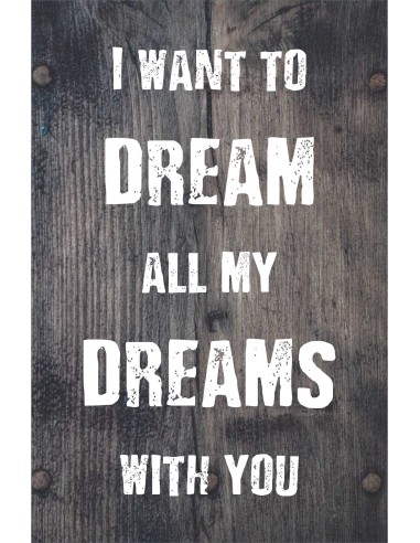 Skilt 175 - I want to dream