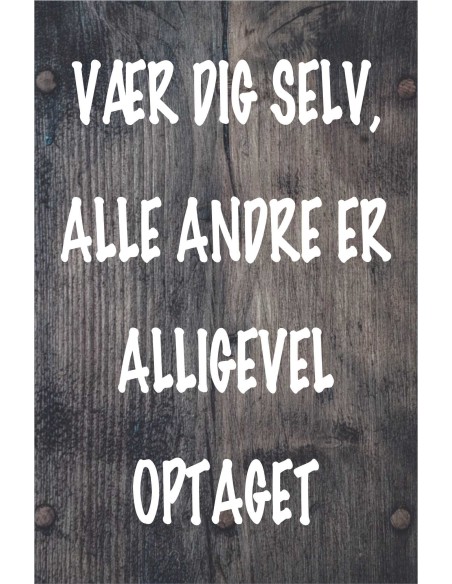 Skilt 176 - Vær dig selv