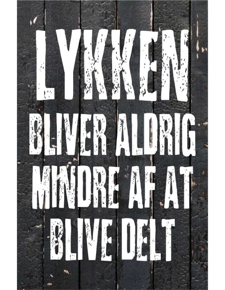 Skilt 177 - Lykke bliver aldrig