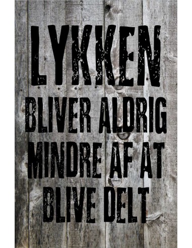 Skilt 177 - Lykke bliver aldrig