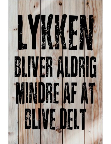 Skilt 177 - Lykke bliver aldrig