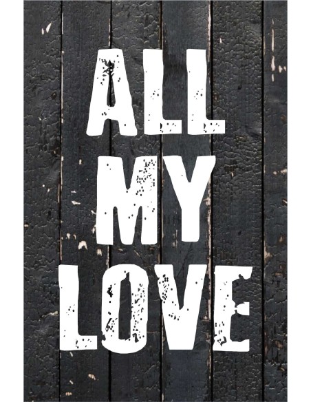 Skilt 180 - all my love