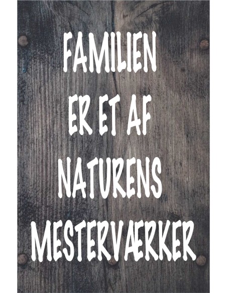 Skilt 183 - Familie er et af