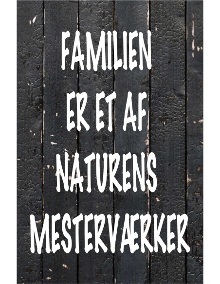 Skilt 183 - Familie er et af