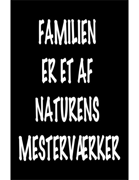 Skilt 183 - Familie er et af