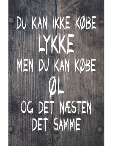 Skilt 184 - Du kan ikke købe lykke