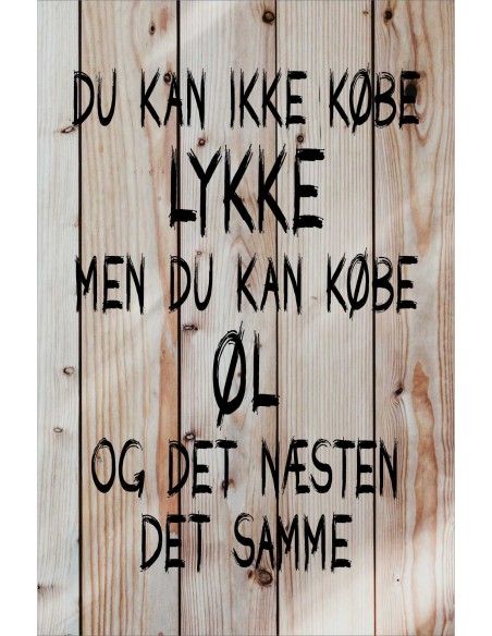 Skilt 184 - Du kan ikke købe lykke