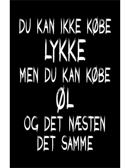 Skilt 184 - Du kan ikke købe lykke