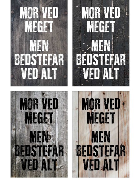 Skilt 192 - Mor ved meget – men Bedstefar ved mest